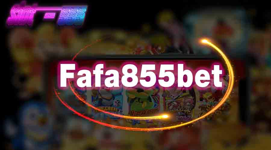 Fafa855bet
